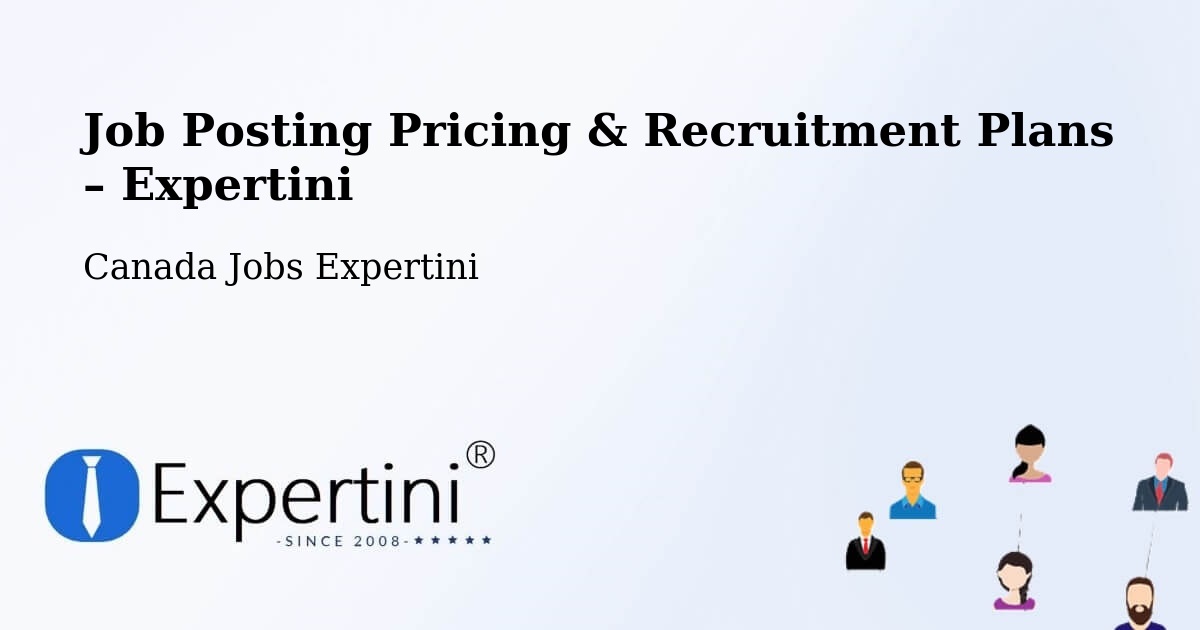 Job Posting Pricing & Recruitment Plans – Metcalfe - Metcalfe, Canada Jobs Expertini